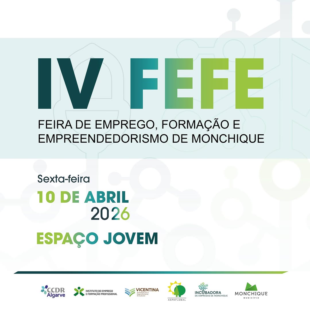 IV FEFE - Feira de emprego, formação e empreendedorismo de Monchique